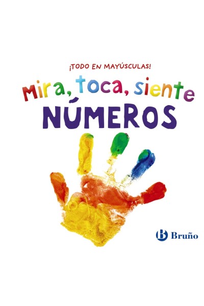 MIRA, TOCA, SIENTE. NÚMEROS