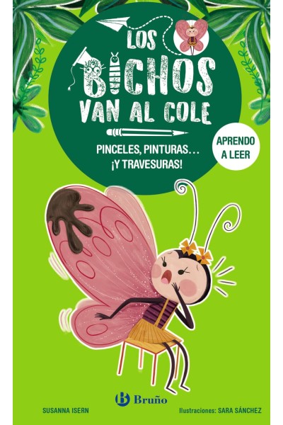 LOS BICHOS VAN AL COLE, 1. PINCELES, PINTURAS... ¡Y TRAVESURAS!