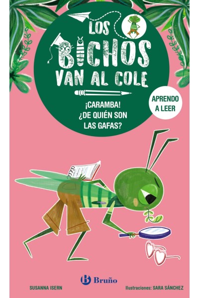 LOS BICHOS VAN AL COLE, 3. ¡CARAMBA! ¿DE QUIÉN SON LAS GAFAS?