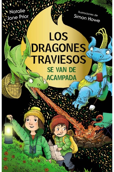 LOS DRAGONES TRAVIESOS, 4. LOS DRAGONES TRAVIESOS SE VAN DE ACAMPADA