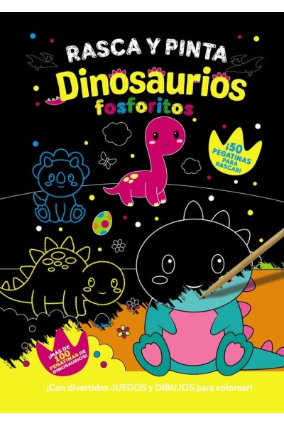 RASCA Y PINTA DINOSAURIOS FOSFORITOS