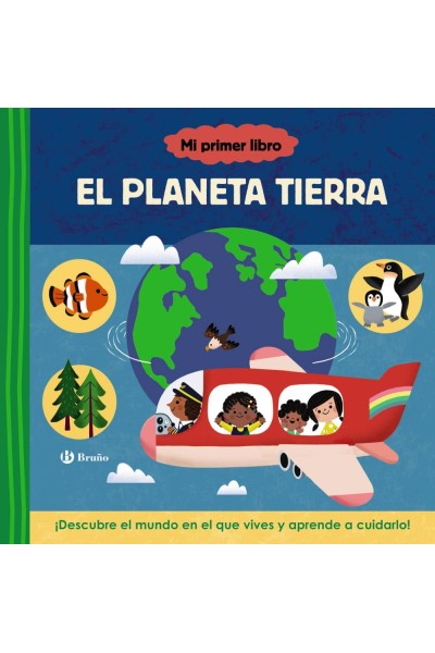 MI PRIMER LIBRO SOBRE EL PLANETA TIERRA
