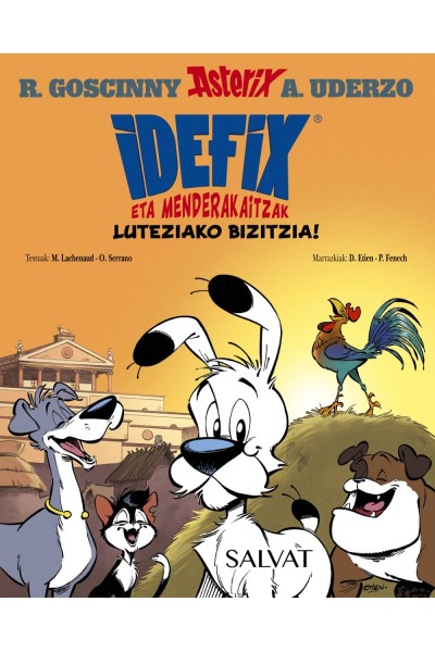 IDEFIX ETA MENDERAKAITZAK, 3. LUTEZIAKO BIZITZIA!