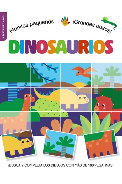 MANITAS PEQUEÑAS... ¡GRANDES PASOS! DINOSAURIOS