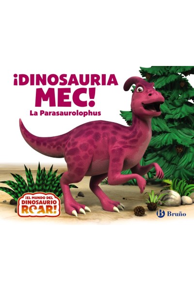 ¡DINOSAURIA MEC! LA PARASAUROLOPHUS