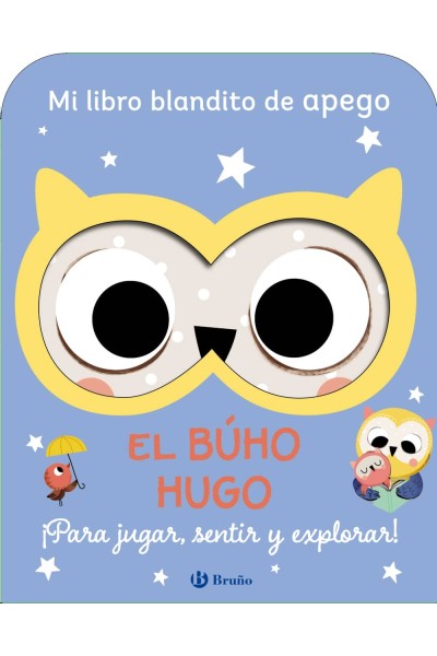 MI LIBRO BLANDITO DE APEGO. EL BÚHO HUGO