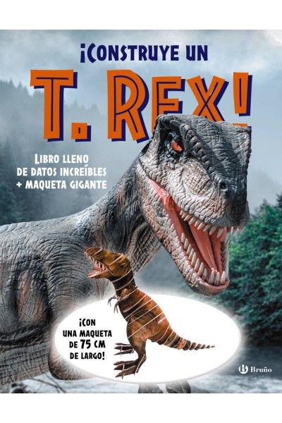 ¡CONSTRUYE UN T. REX!