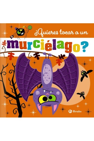 ¿QUIERES TOCAR A UN MURCIÉLAGO?