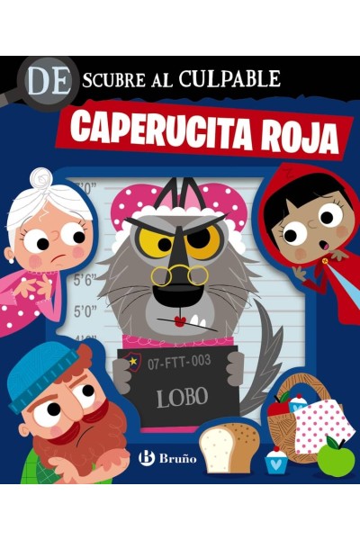 DESCUBRE AL CULPABLE. CAPERUCITA ROJA