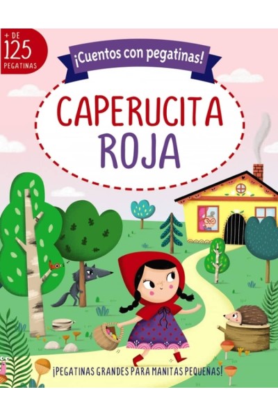¡CUENTOS CON PEGATINAS! CAPERUCITA ROJA