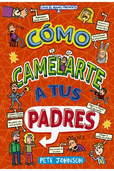CÓMO CAMELARTE A TUS PADRES