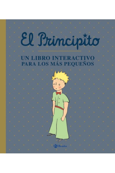 EL PRINCIPITO. UN LIBRO INTERACTIVO PARA LOS MÁS PEQUEÑOS