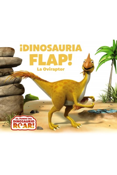 ¡DINOSAURIA FLAP! LA OVIRAPTOR