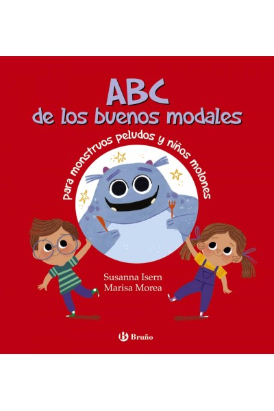 ABC DE LOS BUENOS MODALES PARA MONSTRUOS PELUDOS Y NIÑOS MOLONES