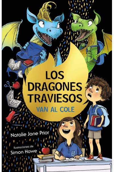 LOS DRAGONES TRAVIESOS, 2. LOS DRAGONES TRAVIESOS VAN AL COLE
