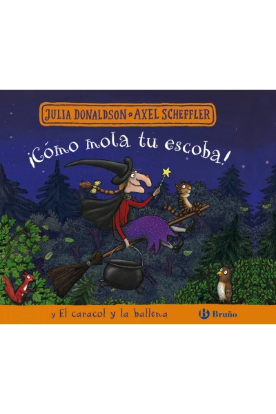 ¡CÓMO MOLA TU ESCOBA! Y EL CARACOL Y LA BALLENA