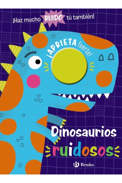 DINOSAURIOS RUIDOSOS