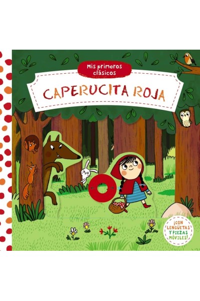 MIS PRIMEROS CLÁSICOS. CAPERUCITA ROJA