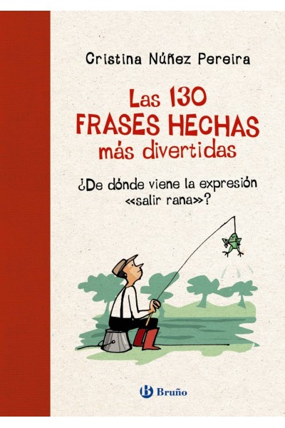 LAS 130 FRASES HECHAS MÁS DIVERTIDAS