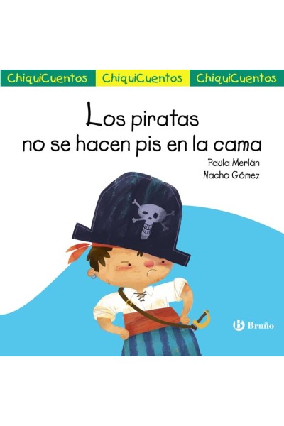 CHIQUICUENTO 65. LOS PIRATAS NO SE HACEN PIS EN LA CAMA