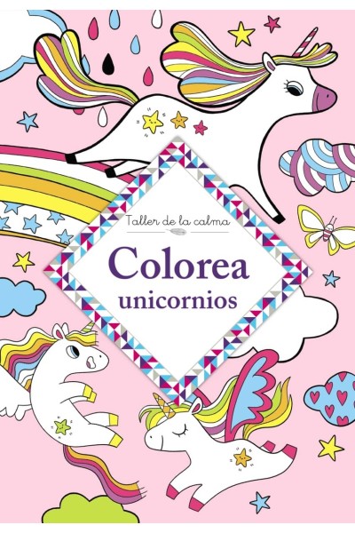 TALLER DE LA CALMA. COLOREA UNICORNIOS