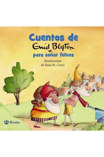 CUENTOS DE ENID BLYTON PARA SOÑAR FELICES