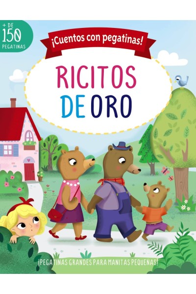 ¡CUENTOS CON PEGATINAS! RICITOS DE ORO