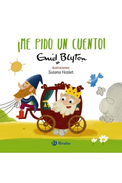 ENID BLYTON ME PIDO UN CUENTO
