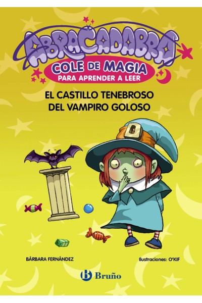 ABRACADABRA, COLE DE MAGIA PARA APRENDER A LEER, 3. EL CASTILLO TENEBROSO DEL VAMPIRO GOLOSO