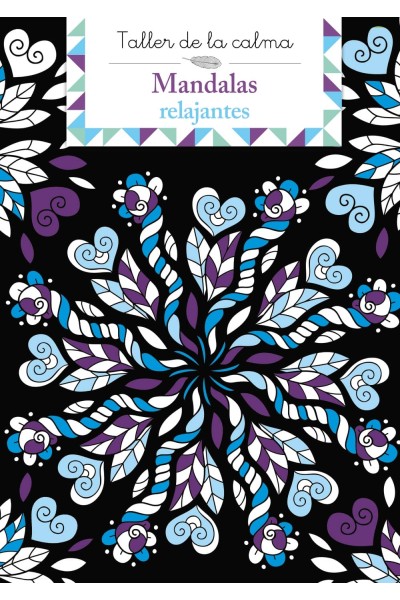 TALLER DE LA CALMA. MANDALAS RELAJANTES