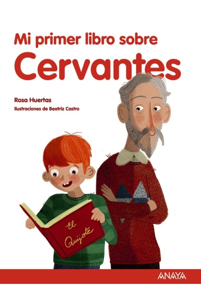 MI PRIMER LIBRO SOBRE CERVANTES