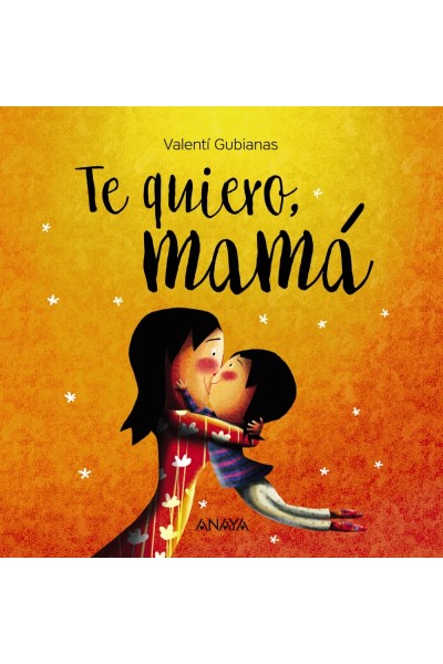 TE QUIERO, MAMÁ