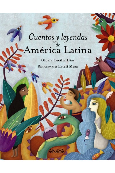 CUENTOS Y LEYENDAS DE AMÉRICA LATINA