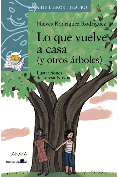 LO QUE VUELVE A CASA (Y OTROS ÁRBOLES)