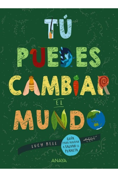 TÚ PUEDES CAMBIAR EL MUNDO