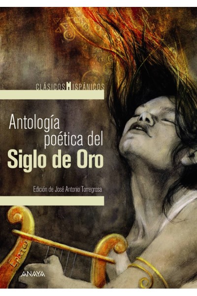 ANTOLOGÍA POÉTICA DEL SIGLO DE ORO