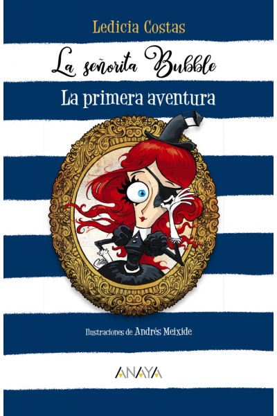 LA SEÑORITA BUBBLE: LA PRIMERA AVENTURA