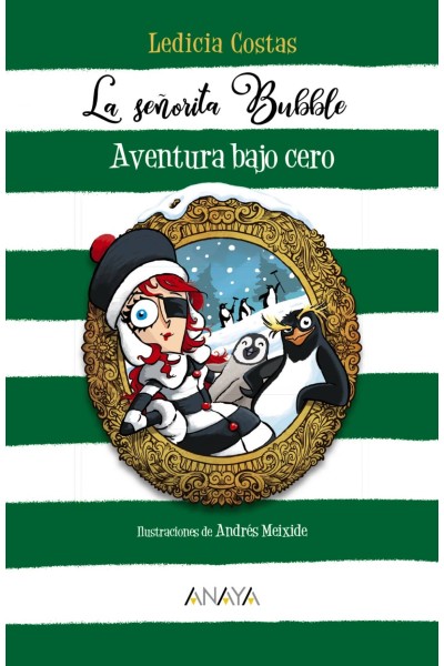 LA SEÑORITA BUBBLE: AVENTURA BAJO CERO