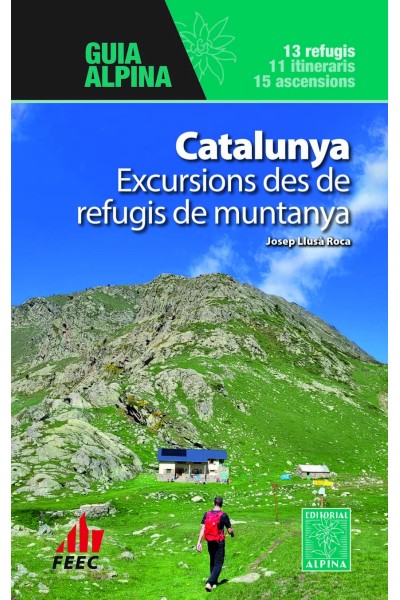 CATALUNYA - EXCURSIONS DES DE REFUGIS DE MUNTANYA