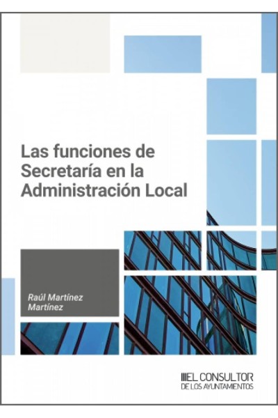 LAS FUNCIONES DE SECRETARÍA EN LA ADMINISTRACIÓN LOCAL