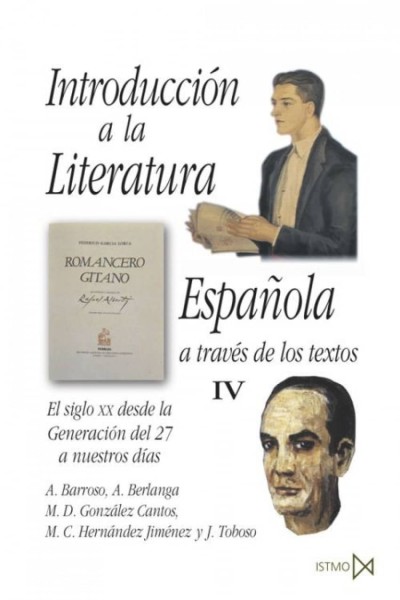 INTRODUCCI?N A LA LITERATURA ESPA?OLA A TRAV?S DE LOS TEXTOS IV