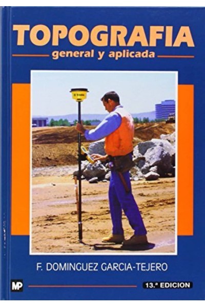 TOPOGRAFIA: GENERAL Y APLICADA