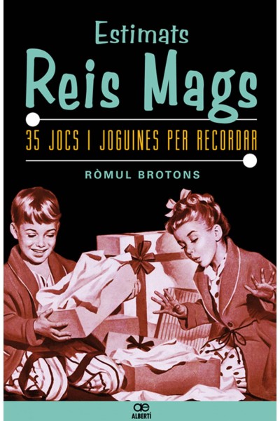 ESTIMATS REIS MAGS. 35 JOCS I JOGUINES PER RECORDAR