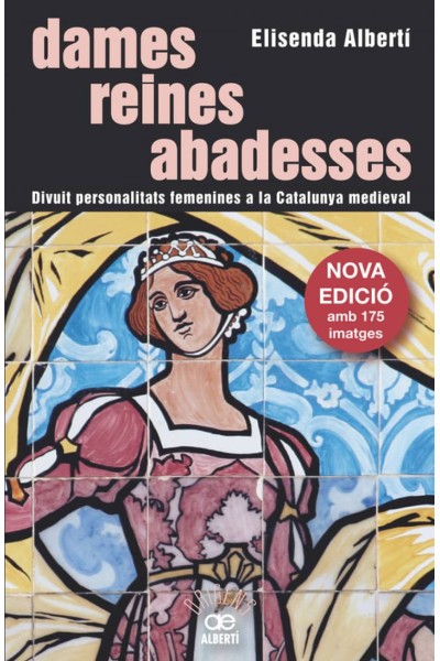 DAMES, REINES, ABADESSES