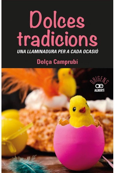 DOLCES TRADICIONS. UNA LLAMINADURA PER A CADA OCASIÓ