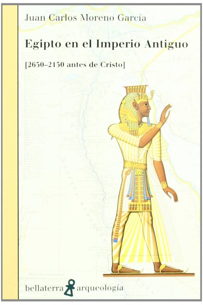 EGIPTO EN EL IMPERIO ANTIGUO - JUAN CARLOS MORENO GARCÍA [AR 15]