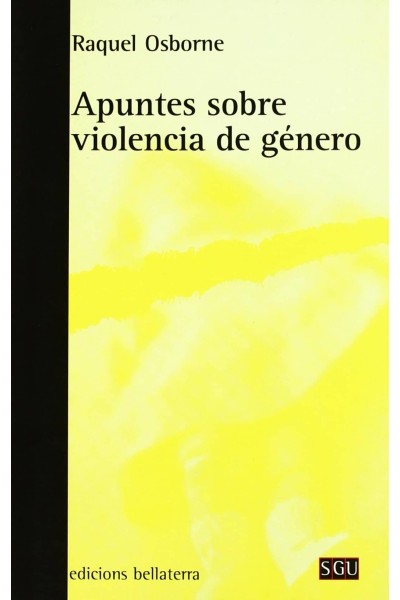APUNTES SOBRE LA VIOLENCIA DE GENERO - RAQUEL OSBORNE [SGU 96]