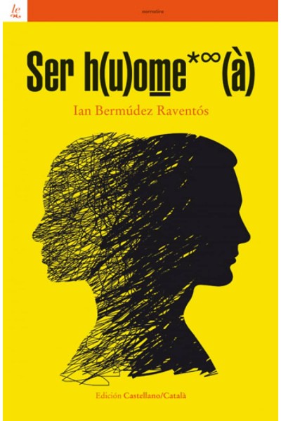 SER H(U)OME*?(A) - IAN BERMÚDEZ RAVENTÓS