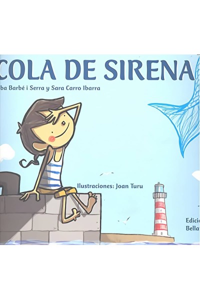 COLA DE SIRENA - ALBA BARBÉ Y SARA CARRO