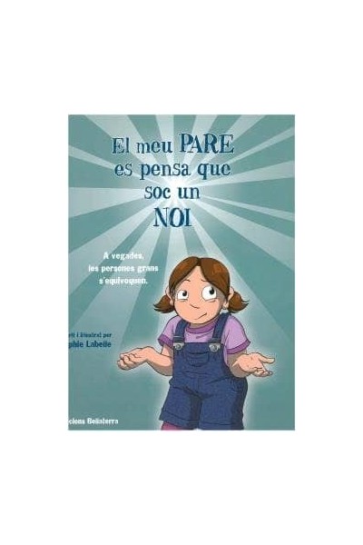 MEU PARE ES PENSA QUE SOC UN NOI